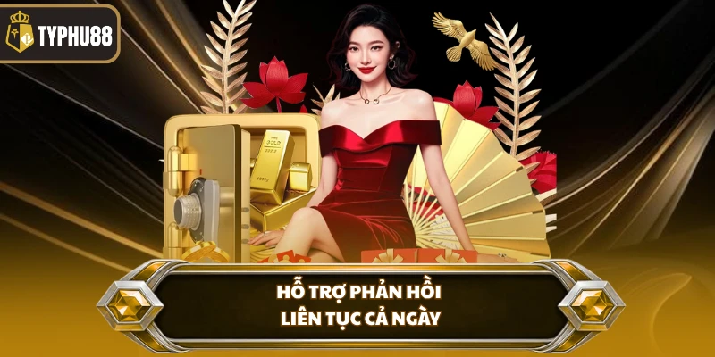 Giới thiệu Typhu88 % Hỗ trợ phản hồi liên tục cả ngày