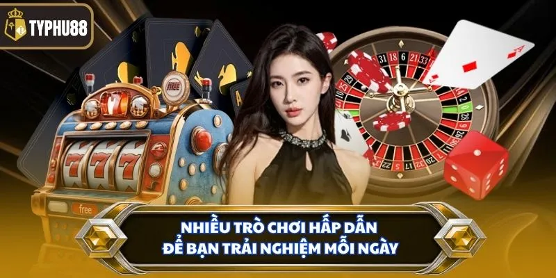 Trang chủ % Nhiều trò chơi hấp dẫn để bạn trải nghiệm mỗi ngày