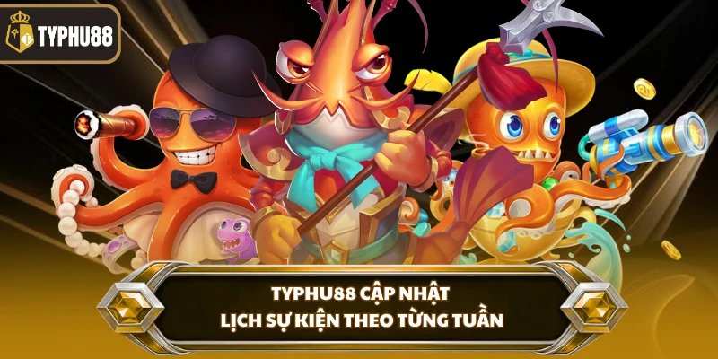 Bắn Cá Oneshot Typhu88 - Săn Cá Gọn Trong Từng Phát % Typhu88 cập nhật lịch sự kiện theo từng tuần